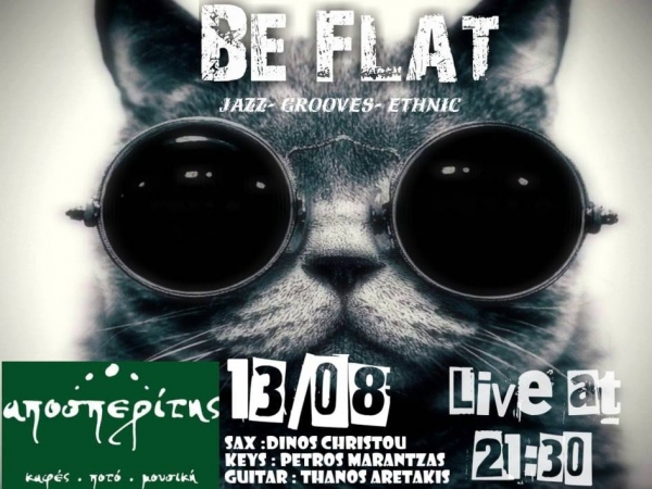 Be FLAT LIVE στις 13 Αυγούστου στον Αποσπερίτη