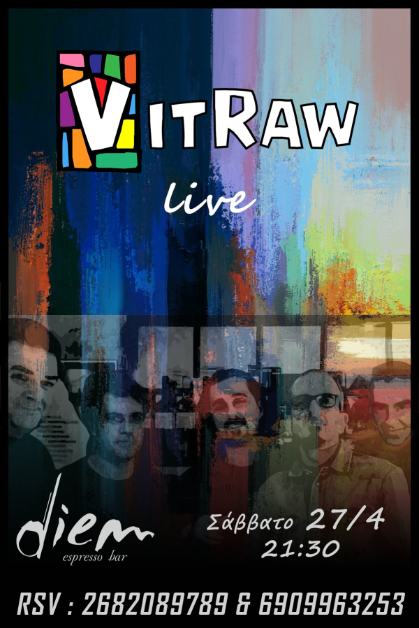 Vitraw live το Σάββατο στο Diem Espresso Bar